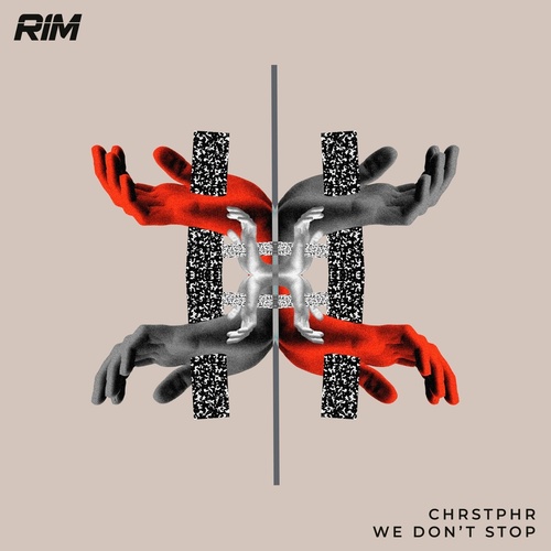 CHRSTPHR - We Don't Stop [RIM047]